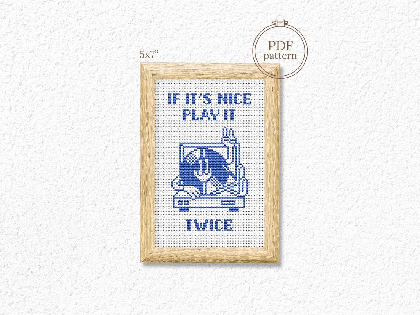 If It’s Nice, Play It Twice funny cross stitch pattern – music quote PDF embroidery chart for musicians and teachers