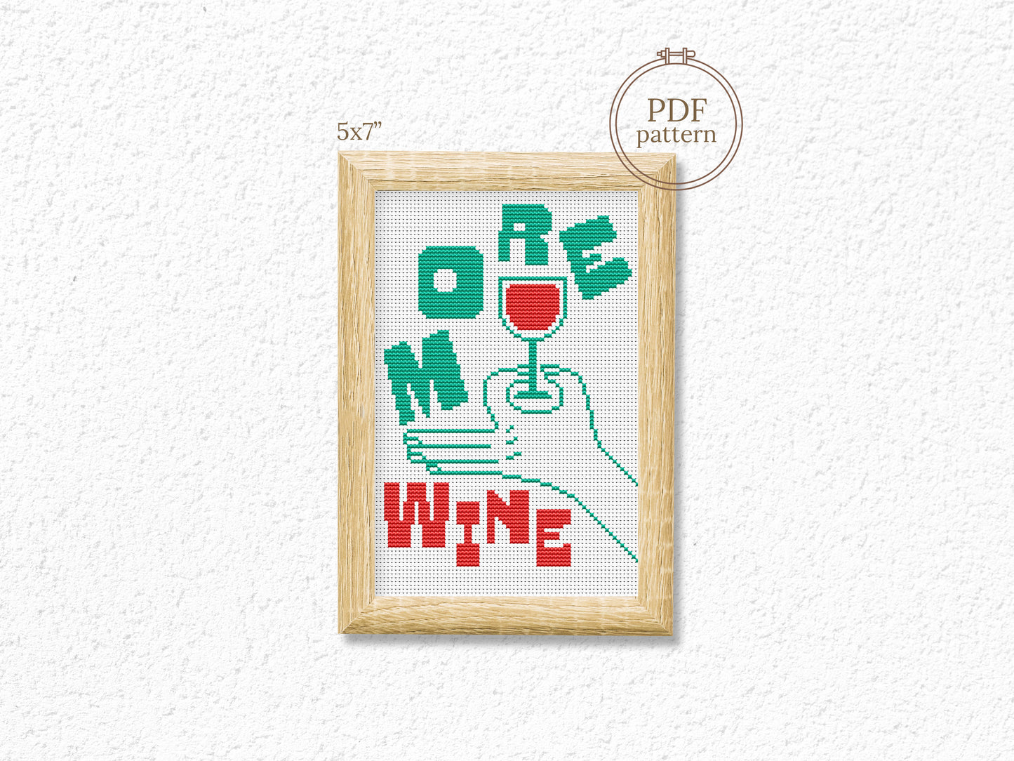 More Wine quote cross stitch pattern in bold modern font – instant PDF download.
