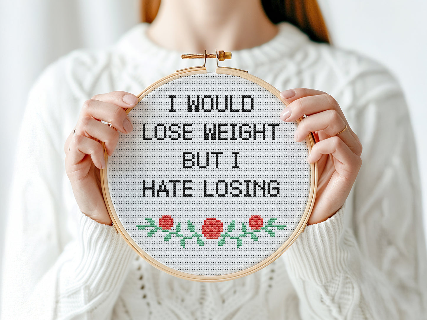 Funny cross stitch pattern with quote I Would Lose Weight but I Hate Losing – humorous PDF embroidery for beginners