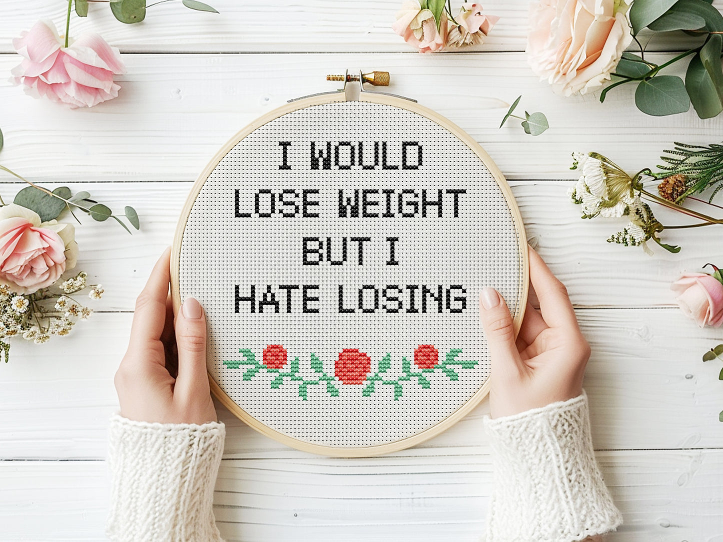 Funny cross stitch pattern with quote I Would Lose Weight but I Hate Losing – humorous PDF embroidery for beginners