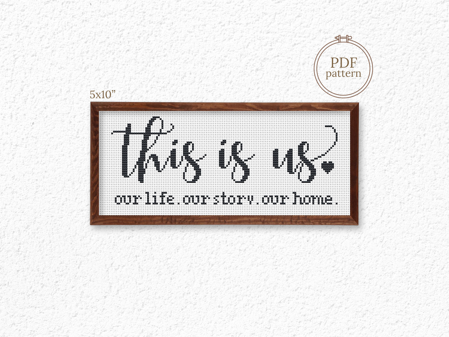 This Is Us cross stitch pattern – rustic family quote – modern farmhouse PDF embroidery design