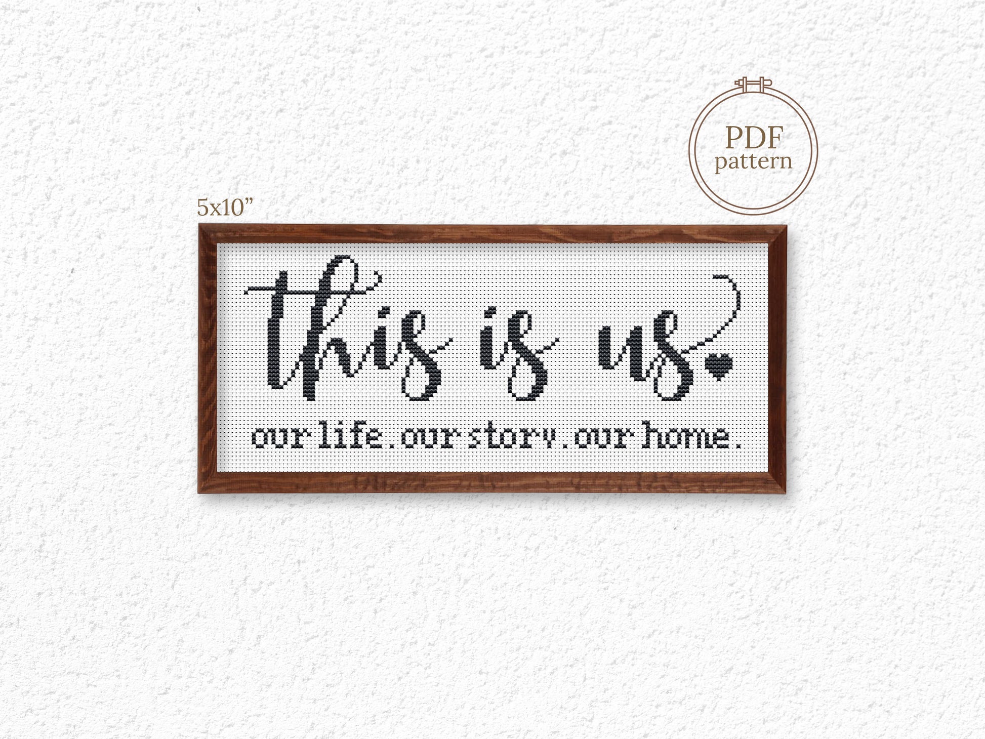 This Is Us cross stitch pattern – rustic family quote – modern farmhouse PDF embroidery design
