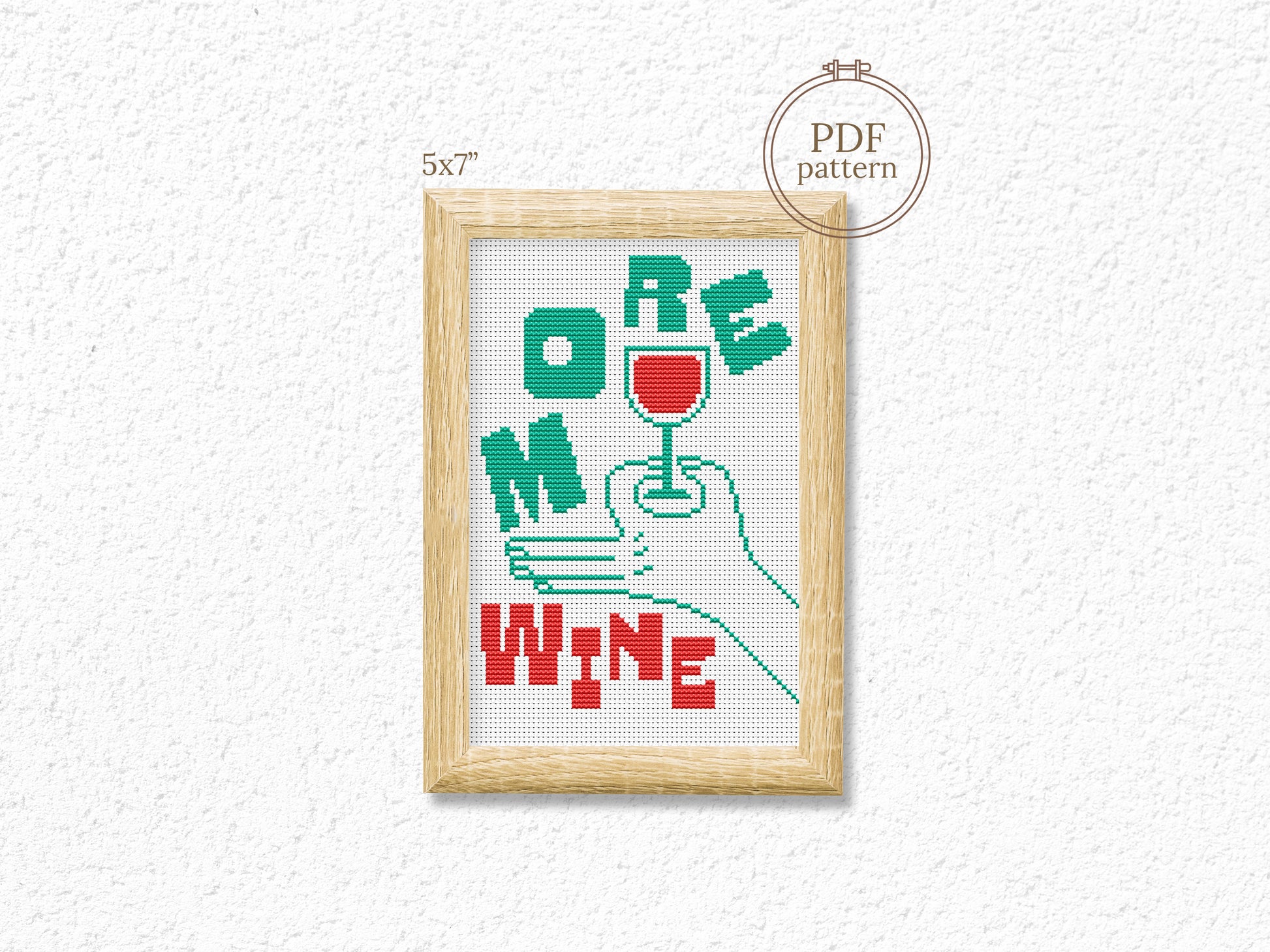 More Wine quote cross stitch pattern in bold modern font – instant PDF download.