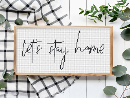 Let’s stay home cross stitch pattern – minimalist rustic quote – cozy farmhouse embroidery PDF