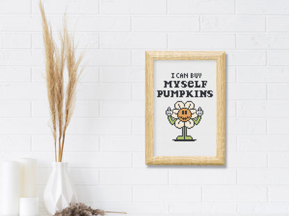 I Can Buy Myself Pumpkins funny autumn cross stitch pattern – trendy fall quote PDF for modern embroidery