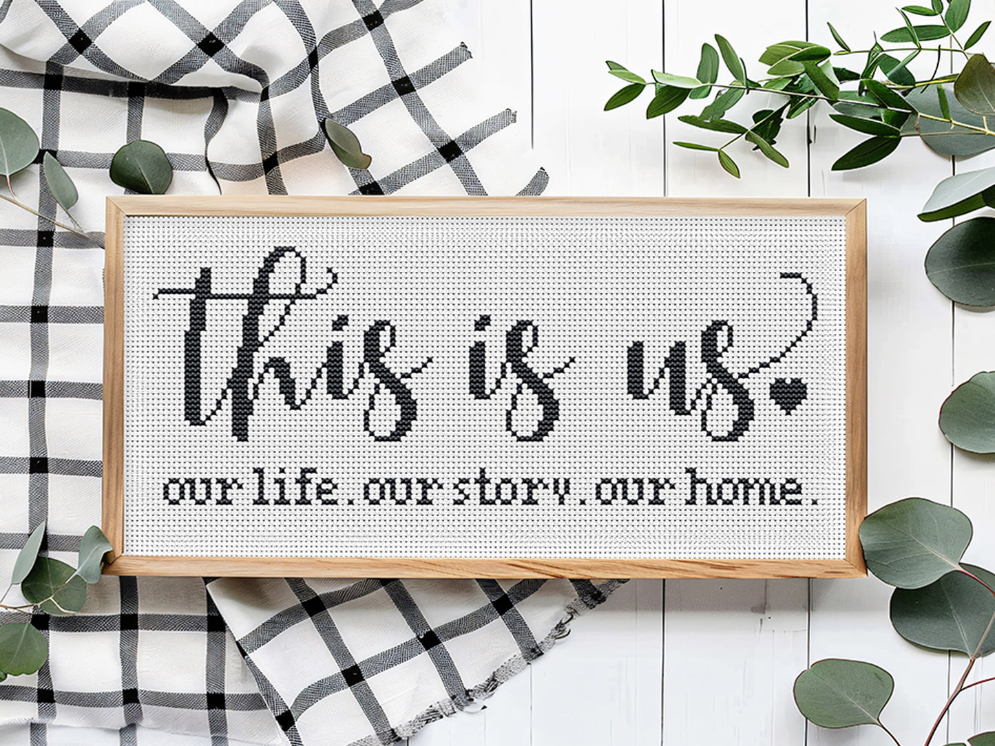 This Is Us cross stitch pattern – rustic family quote – modern farmhouse PDF embroidery design