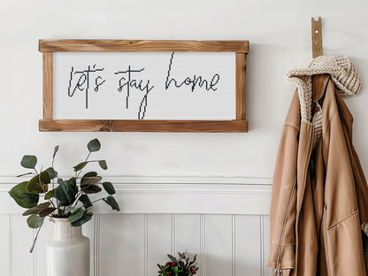 Let’s stay home cross stitch pattern – minimalist rustic quote – cozy farmhouse embroidery PDF